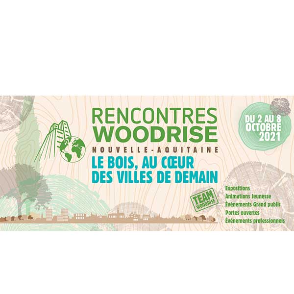 Les rencontres Woodrise valorisent le bois et la construction bois dans la ville
