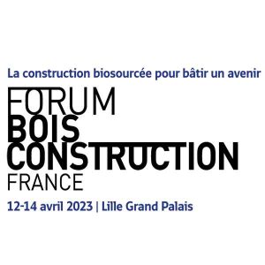 Forum International Bois Construction poursuit son parcours, à la rencontre des professionnels de la filière bois-biosourcée