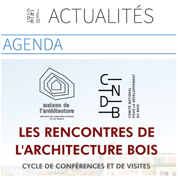 Les rencontres de l’Architecture Bois – Edition 1 : « le Bois dans les jeux de Paris »